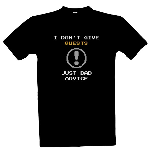Tričko s potiskem I dont give quests